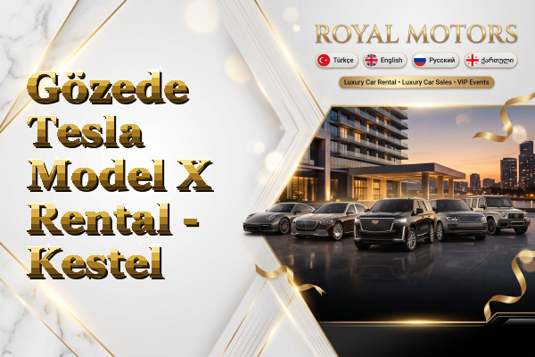Gözede Tesla Model X Rental - Kestel