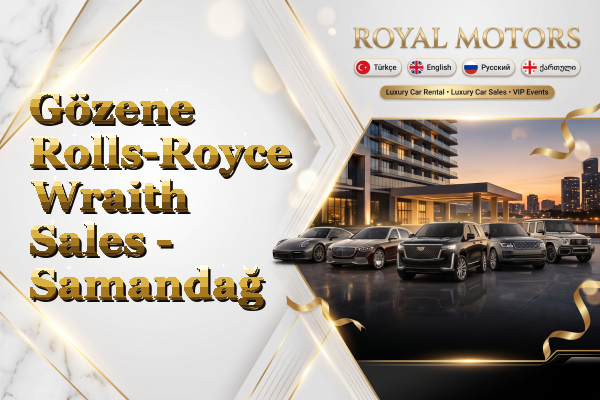 Gözene Rolls-Royce Wraith Sales - Samandağ