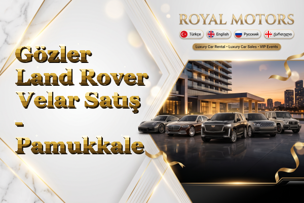 Gözler Land Rover Velar Satış - Pamukkale