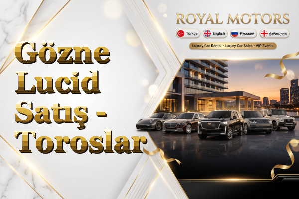 Gözne Lucid Satış - Toroslar