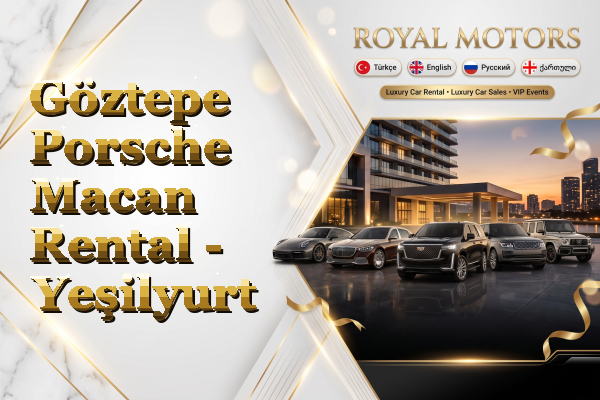 Göztepe Porsche Macan Rental - Yeşilyurt