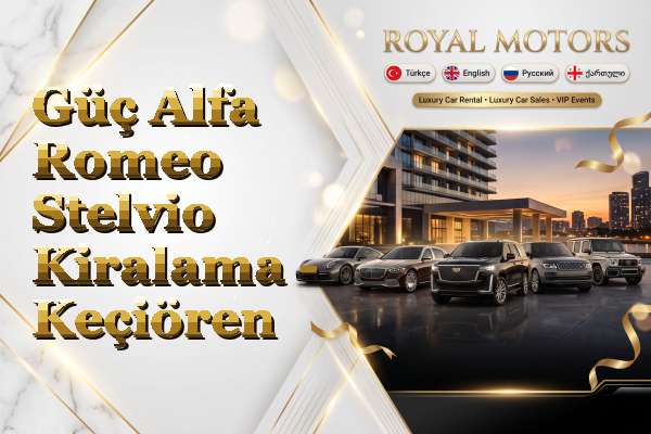 Güç Alfa Romeo Stelvio Kiralama - Keçiören