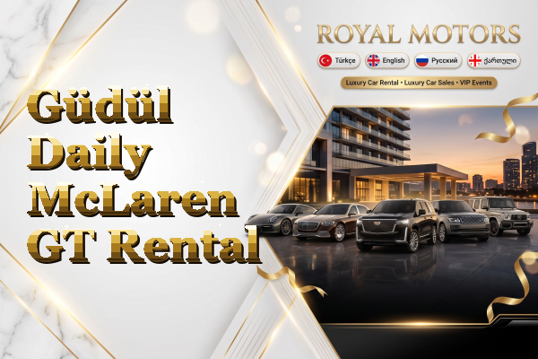 Güdül Daily McLaren GT Rental