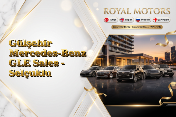 Gülşehir Mercedes-Benz GLE Sales - Selçuklu