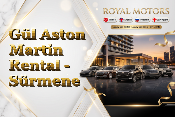 Gül Aston Martin Rental - Sürmene