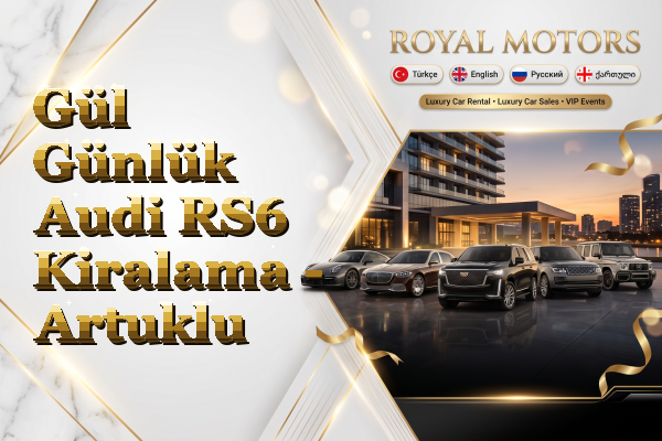 Gül Günlük Audi RS6 Kiralama - Artuklu