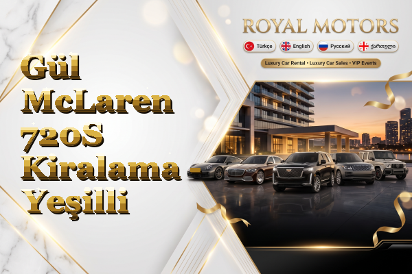 Gül McLaren 720S Kiralama - Yeşilli