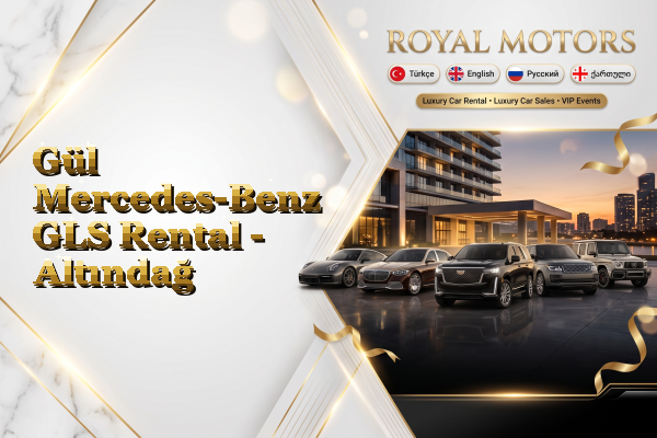 Gül Mercedes-Benz GLS Rental - Altındağ