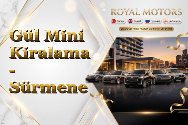 Gül Mini Kiralama - Sürmene