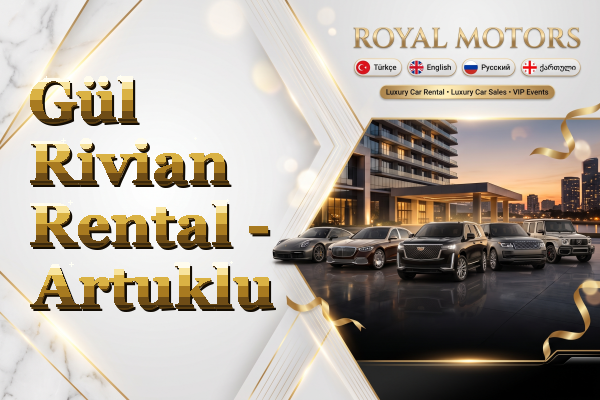 Gül Rivian Rental - Artuklu