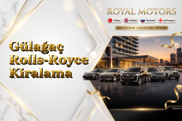 Gülağaç Rolls-Royce Kiralama
