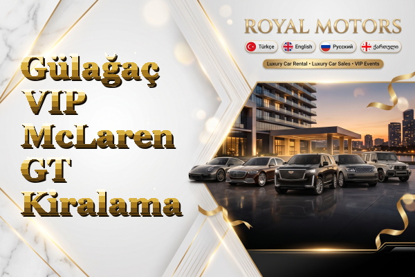Gülağaç VIP McLaren GT Kiralama