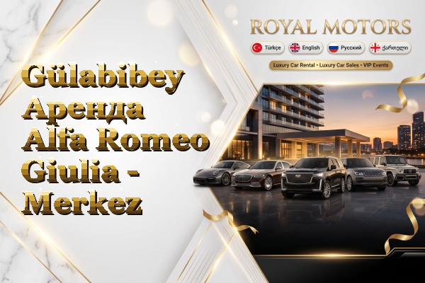 Gülabibey Аренда Alfa Romeo Giulia - Merkez