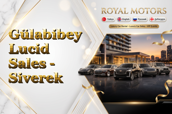 Gülabibey Lucid Sales - Siverek