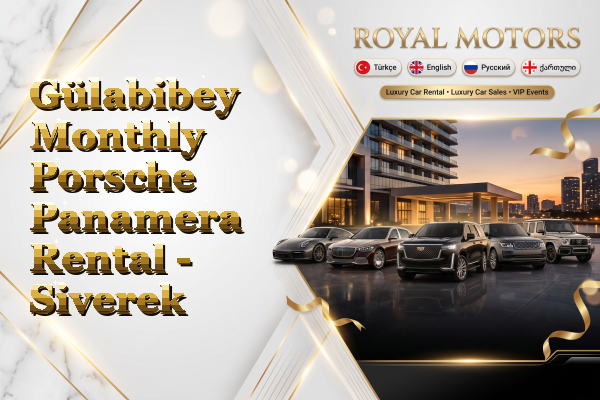 Gülabibey Monthly Porsche Panamera Rental - Siverek