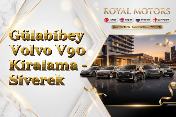 Gülabibey Volvo V90 Kiralama - Siverek