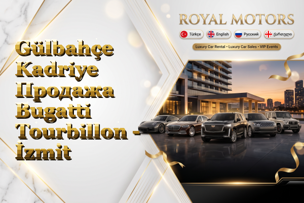 Gülbahçe Kadriye Продажа Bugatti Tourbillon - İzmit