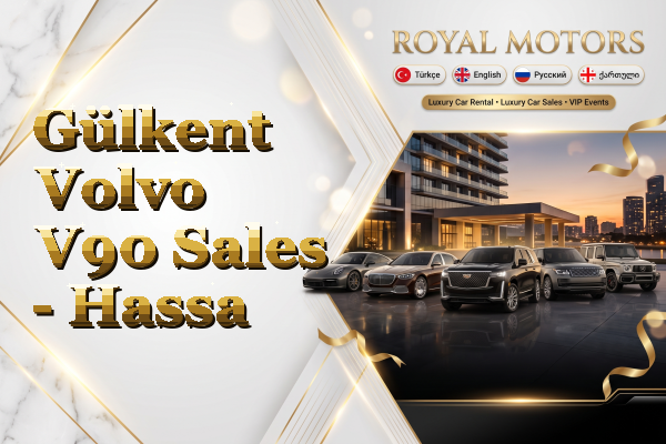 Gülkent Volvo V90 Sales - Hassa