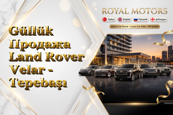 Güllük Продажа Land Rover Velar - Tepebaşı