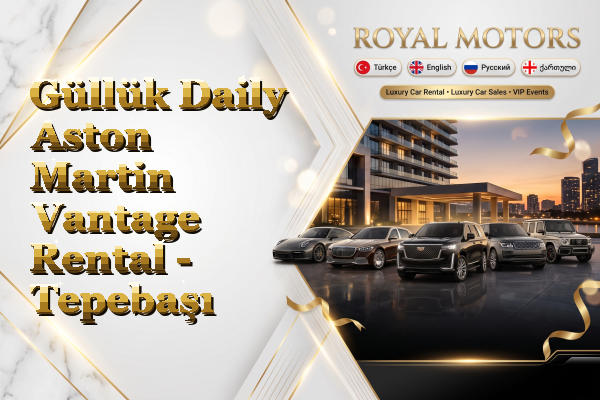 Güllük Daily Aston Martin Vantage Rental - Tepebaşı
