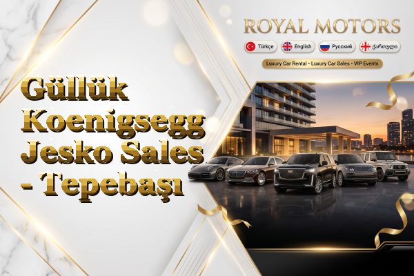 Güllük Koenigsegg Jesko Sales - Tepebaşı