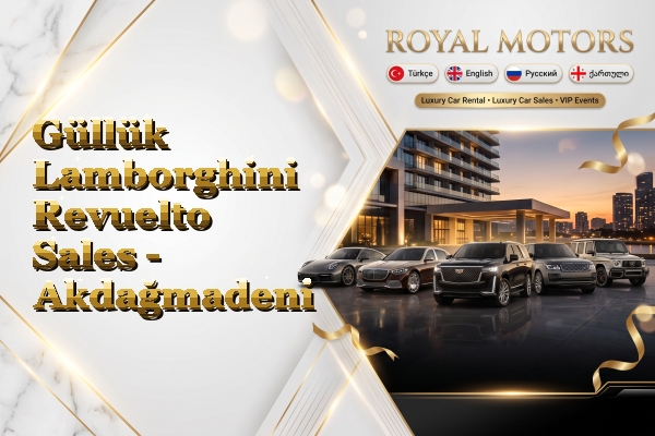 Güllük Lamborghini Revuelto Sales - Akdağmadeni