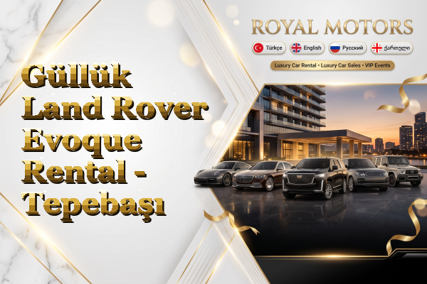 Güllük Land Rover Evoque Rental - Tepebaşı
