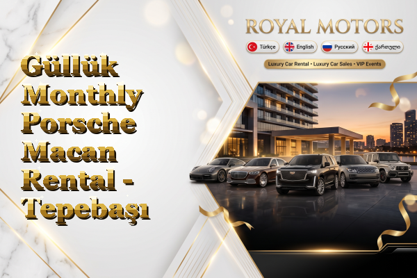 Güllük Monthly Porsche Macan Rental - Tepebaşı