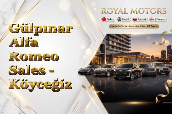 Gülpınar Alfa Romeo Sales - Köyceğiz