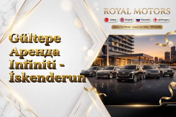 Gültepe Аренда Infiniti - İskenderun