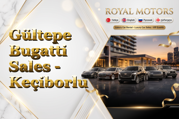 Gültepe Bugatti Sales - Keçiborlu