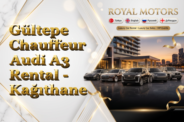 Gültepe Chauffeur Audi A3 Rental - Kağıthane