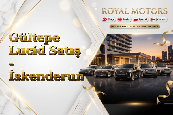 Gültepe Lucid Satış - İskenderun