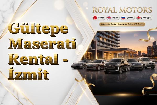 Gültepe Maserati Rental - İzmit