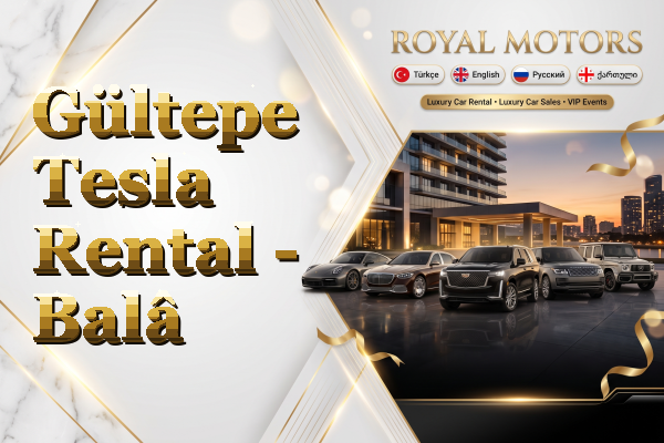 Gültepe Tesla Rental - Balâ