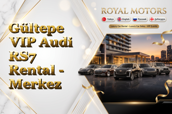 Gültepe VIP Audi RS7 Rental - Merkez