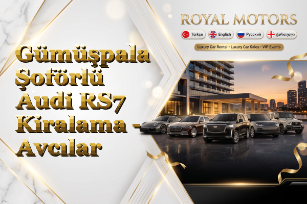 Gümüşpala Şoförlü Audi RS7 Kiralama - Avcılar