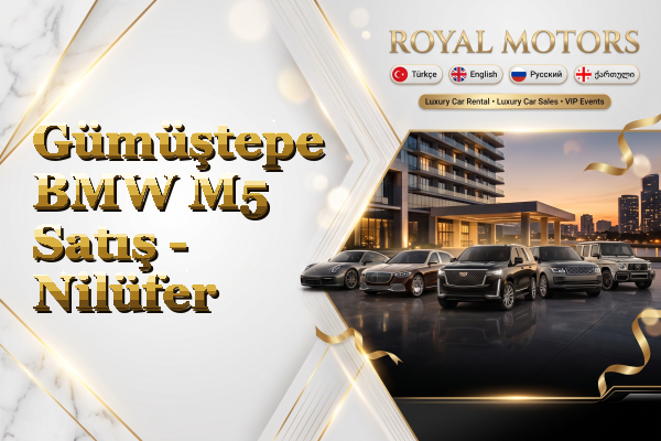 Gümüştepe BMW M5 Satış - Nilüfer
