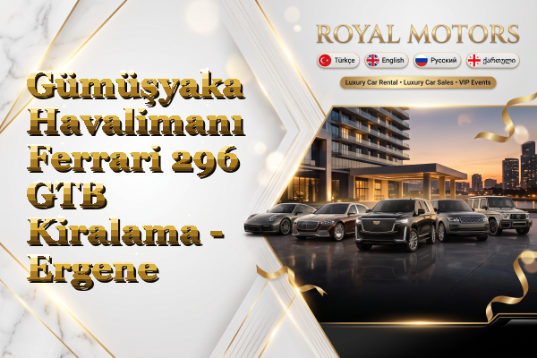 Gümüşyaka Havalimanı Ferrari 296 GTB Kiralama - Ergene