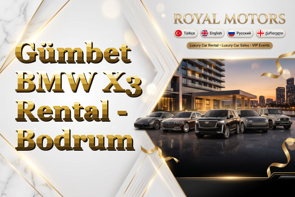 Gümbet BMW X3 Rental - Bodrum
