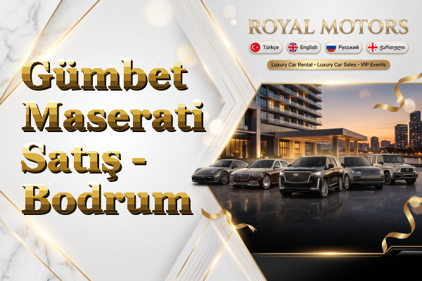 Gümbet Maserati Satış - Bodrum