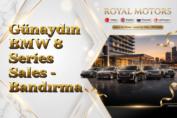 Günaydın BMW 8 Series Sales - Bandırma