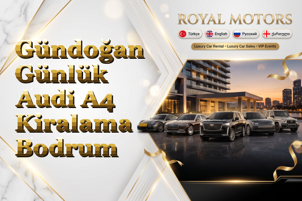Gündoğan Günlük Audi A4 Kiralama - Bodrum