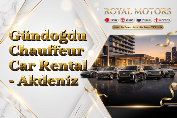 Gündoğdu Chauffeur Car Rental - Akdeniz