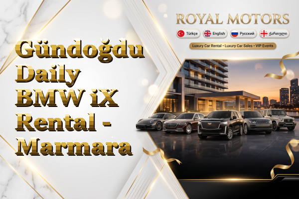 Gündoğdu Daily BMW iX Rental - Marmara