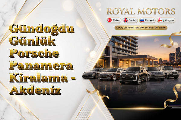 Gündoğdu Günlük Porsche Panamera Kiralama - Akdeniz