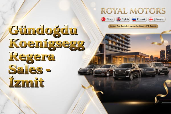 Gündoğdu Koenigsegg Regera Sales - İzmit