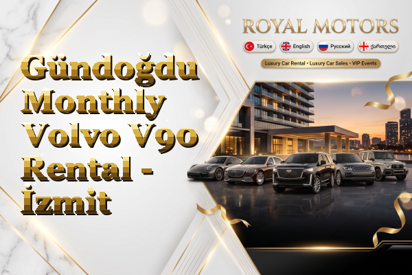 Gündoğdu Monthly Volvo V90 Rental - İzmit
