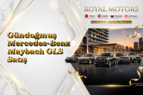 Gündoğmuş Mercedes-Benz Maybach GLS Satış