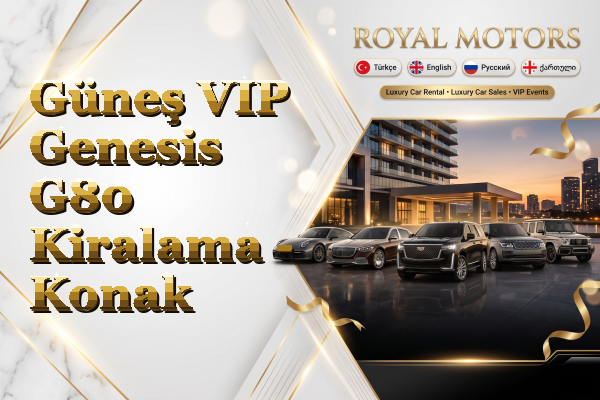 Güneş VIP Genesis G80 Kiralama - Konak